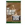 Highest Ceiling: The True Story of an Underdog Basketball Team, a Coach, and a Dream (平装)