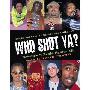 Who Shot YA?: Three Decades of Hiphop Photography (精装)