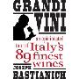 Grandi Vini: An Opinionated Tour of Italy's 89 Finest Wines (精裝)