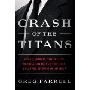 Crash of the Titans: Greed, Hubris, the Fall of Merrill Lynch, and the Near-Collapse of Bank of America (精装)