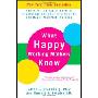 What Happy Working Mothers Know: How New Findings in Positive Psychology Can Lead to a Healthy and Happy Work/Life Balance (精装)