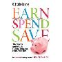 Earn, Spend, Save: Chatelaine's Guide to Money for Canadian Women (平装)