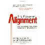 The Power of Alignment: How Great Companies Stay Centered and Accomplish Extraordinary Things (精装)