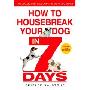 How to Housebreak Your Dog in 7 Days (Revised) (平装)