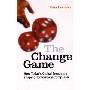 The Change Game: How Today's Global Trends Are Shaping Tomorrow's Companies (平装)