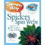 I Woni Wonder Why Spiders Spin Webs (精装)