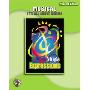 Music Expressions Grade 6 (Middle School 1): Musical -- It's All about Music! (Student Edition) (平装)