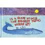 Is a Blue Whale the Biggest Thing There Is? (精装)