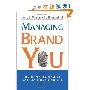 Managing Brand You: Seven Steps to Creating Your Most Successful Self (精装)