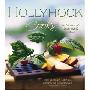 Hollyhock Cooks: Food to Nourish Body, Mind and Soil (平装)