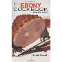 The Ebony Cookbook: A Date with a Dish (精装)