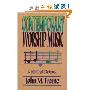 Contemporary Worship Music: A Biblical Defense (平装)