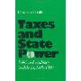 Taxes and State Power: Political Instability in Bolivia, 1900-1950 (精装)