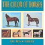 The Color of Horses: A Scientific and Authoritative Identification of the Color of the Horse (平装)