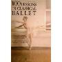 100 Lessons in Classical Ballet: The Eight-Year Program of Leningrad's Vaganova Choreographic School (平装)