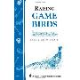Raising Game Birds: Storey's Country Wisdom Bulletin A-93 (平装)