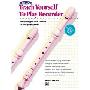Alfred's Teach Yourself to Play Recorder: Book & CD (平装)