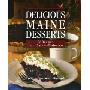 Delicious Maine Desserts: 108 Recipes, from Easy to Elaborate (平装)