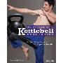 The Martial Arts/Kettlebell Connection: Strength-Building Exercises for Superior Results (平装)