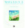 Mosaics I: New Age Music for Easy Piano (平装)