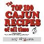 The Top 100 Cajun Recipes of All Time (精装)