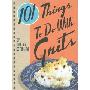 101 Things to Do with Grits (螺旋装帧)