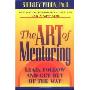 The Art of Mentoring: Lead, Follow and Get Out of the Way (平装)
