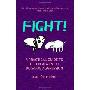 Fight!: A Practical Guide to the Treatment of Dog-Dog Aggression (平装)