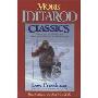 More Iditarod Classics: Tales of the Trail Told by the Men & Women Who Race Across Alaska (平装)