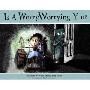 Is a Worry Worrying You? (精装)