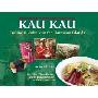 Kau Kau: Cuisine & Culture in the Hawaiian Islands (精装)