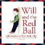 Will and the Red Ball (精装)