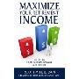 Maximize Your Retirement Income: Powerful Financial Strategies for a Successful Retirement (平装)