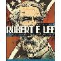 Robert E. Lee: The Story of the Great Confederate General (图书馆装订)
