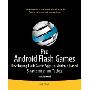 Pro Android Flash Games: Developing Flash Game Apps for Android-Based Smartphones and Tablets (平装)