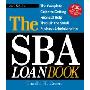 The Sba Loan Book: The Complete Guide to Getting Financial Help Through the Small Business Administration (平装)