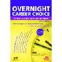 Overnight Career Choice, 2nd Ed: Discover Your Ideal Job in Just a Few Hours (平装)