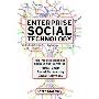 Enterprise Social Technology: Helping Organizations Harness the Power of Social Media, Social Networking, Social Relevancy (平装)