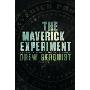 The Maverick Experiment (平装)