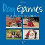 Dog Games: Stimulating Play to Entertain Your Dog and You (平装)