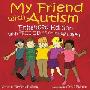 My Friend with Autism: Enhanced Edition with Free CD of Coloring Pages! (平装)