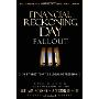 Financial Reckoning Day Fallout: Surviving Todays Global Depression (精装)