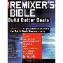 The Remixer's Bible: Build Better Beats [With CD] (平装)