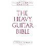 The Heavy Guitar Bible (平裝)