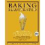 Baking Illustrated: The Practical Kitchen Companion for the Home Baker (精装)