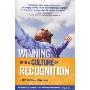 Winning with a Culture of Recognition: Recognition Strategies at the World's Most Admired Companies (精装)