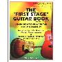 The "First Stage" Guitar Book: Learn How to Play Guitar Easily & Quickly! (螺旋装帧)