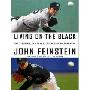 Living on the Black: Two Pitchers, Two Teams, One Season to Remember (MP3 CD)