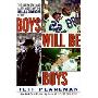 Boys Will Be Boys: The Glory Days and Party Nights of the Dallas Cowboys Dynasty (CD)