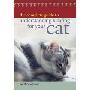The Complete Guide to Understanding & Caring for Your Cat (平装)